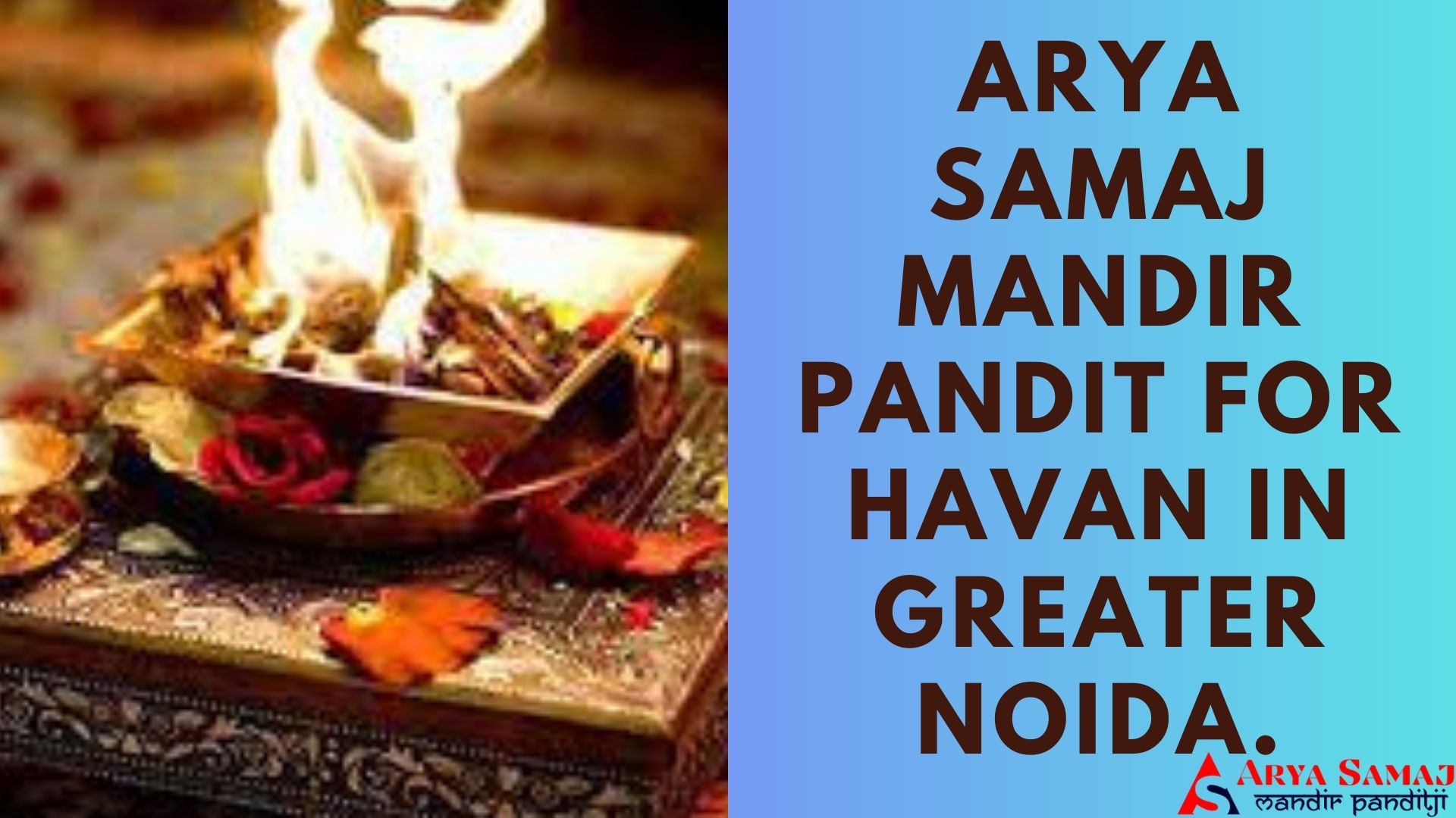 ARYA SAMAJ MANDIR PANDIT FOR HAVAN IN GREATER NOIDA.