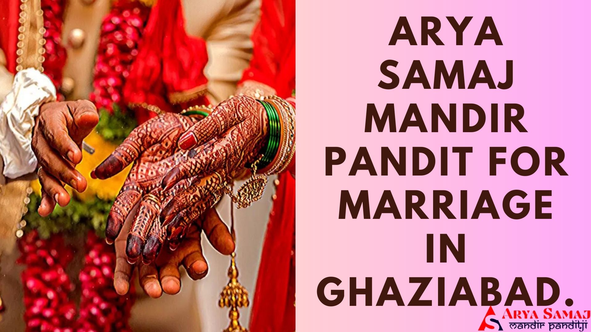 ARYA SAMAJ MANDIR PANDIT FOR MARRIAGE IN GHAZIABAD.