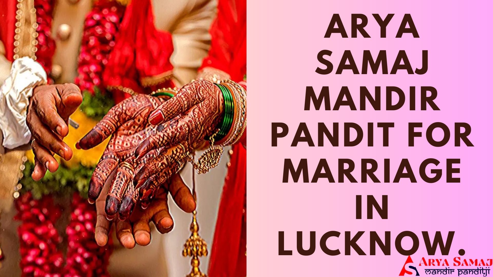 ARYA SAMAJ MANDIR PANDIT FOR MARRIAGE IN LUCKNOW.