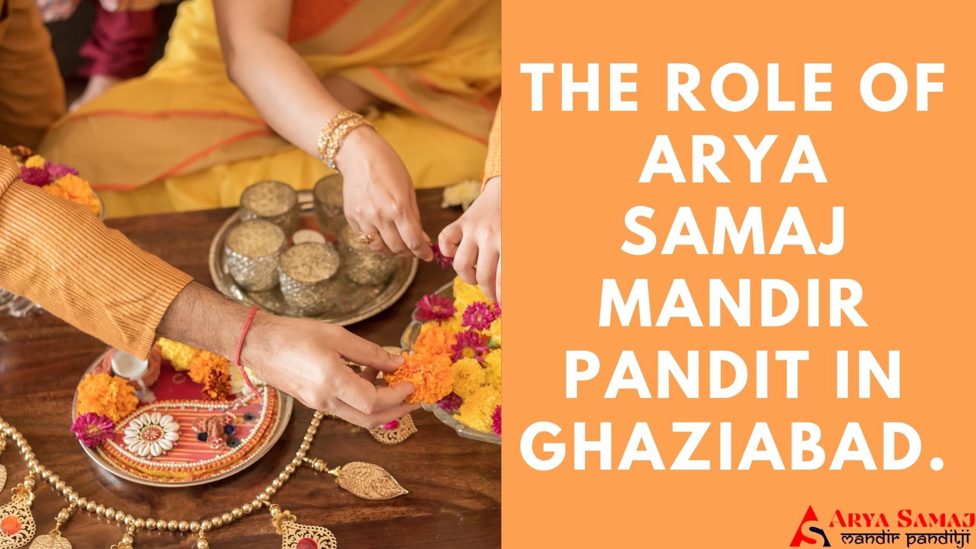 ARYA SAMAJ MANDIR PANDIT FOR PUJA IN GHAZIABAD.