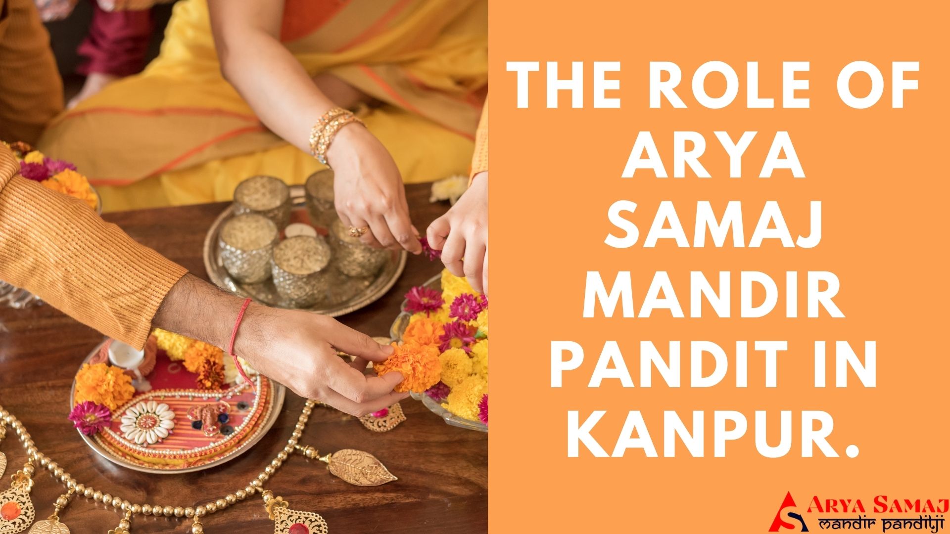 THE ROLE OF ARYA SAMAJ MANDIR PANDIT IN KANPUR.